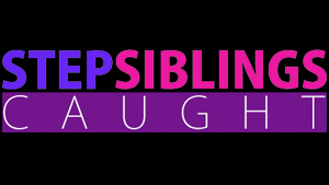 Step Siblings Caught